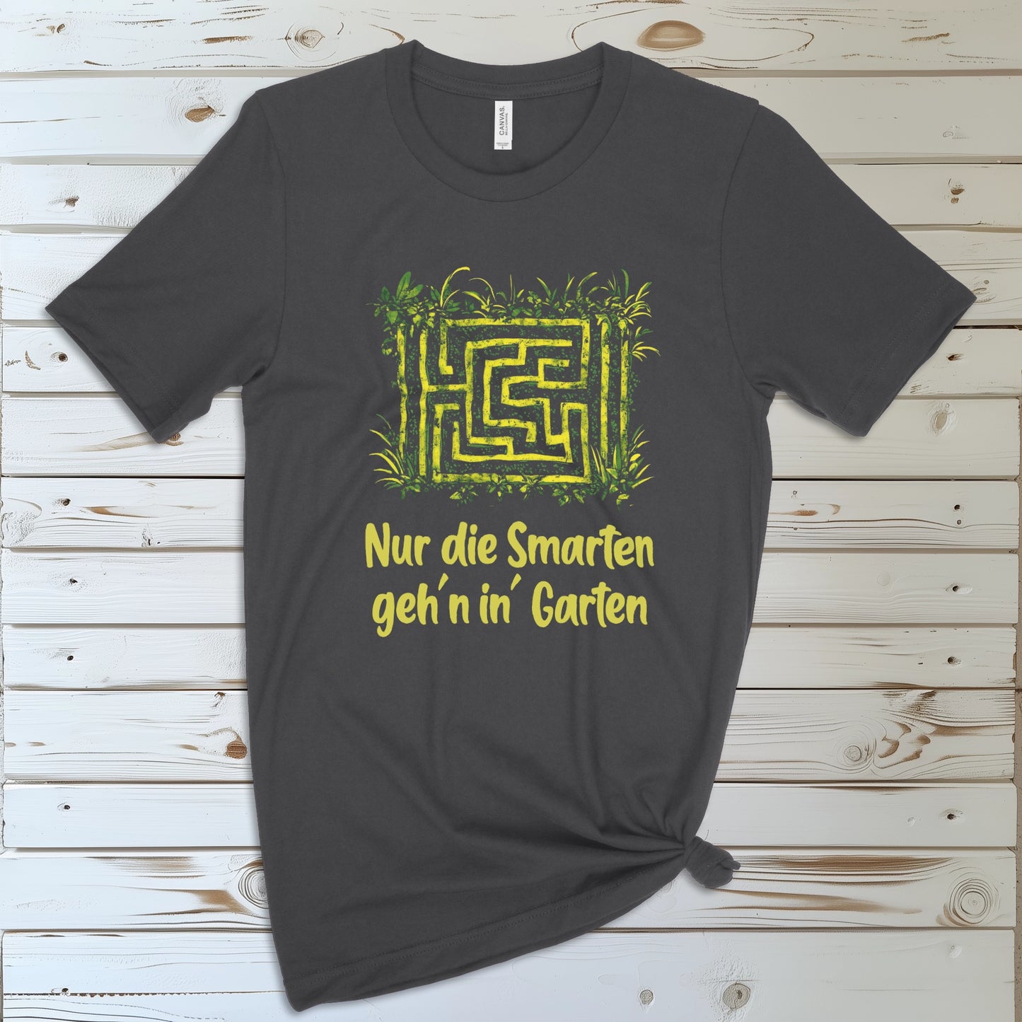 Nur die Smarten geh´n in´ Garten | T-Shirt