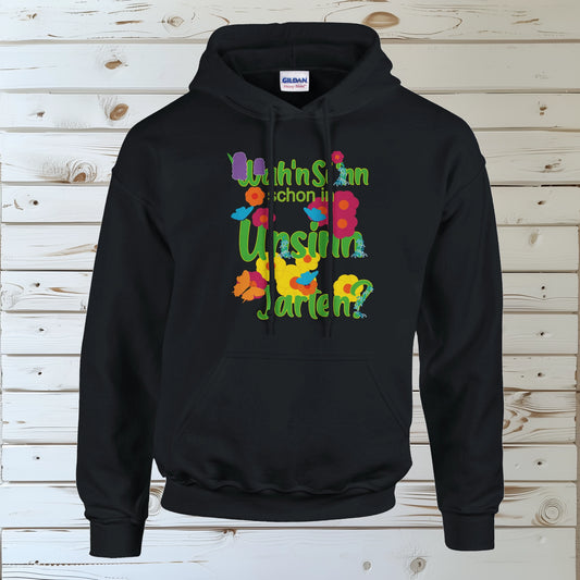 Wahnsinn schon in Unsinn Jarten | Hoodie