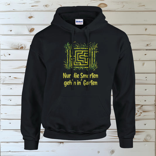Nur die Smarten geh´n in´ Garten | Hoodie